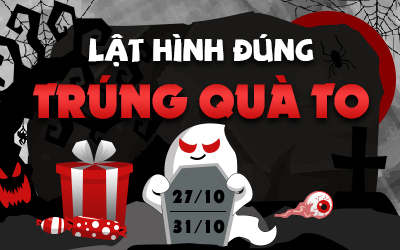 {Ưu đãi Halloween} Lật hình đúng- Trúng quà to