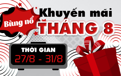 Bùng nổ khuyến mãi tháng 8 – Ngập tràn thẻ quà tặng