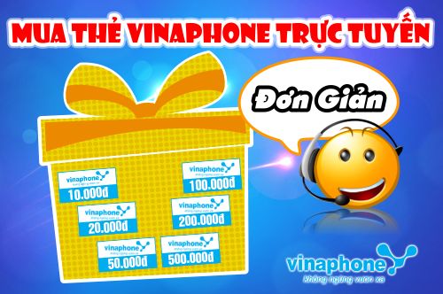 Nạp Tiền Điện Thoại Vinaphone Dễ Dàng - Mua Thẻ Vinaphone Trực Tuyến Đơn Giản