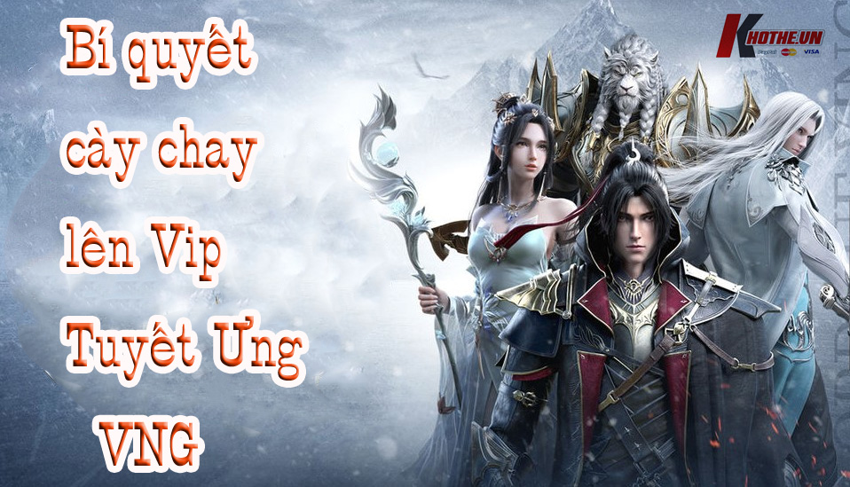 Bí quyết “cày chay lên Vip” trong game Tuyết Ưng VNG