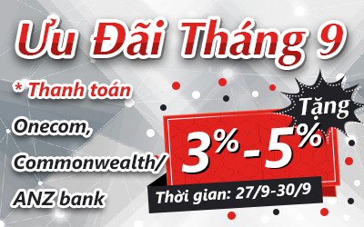 Ưu đãi tháng 9 - tặng 3% - 5% khi thanh toán Onecom, chuyển khoản Commonwealth, ANZ bank