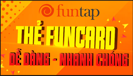 Nạp Thẻ Funcard Giá Rẻ Nhất Chiết Khấu 1 - 6%