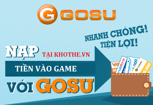 Hướng Dẫn Cách Mua Thẻ Gosu Giá Rẻ Nhanh Chóng